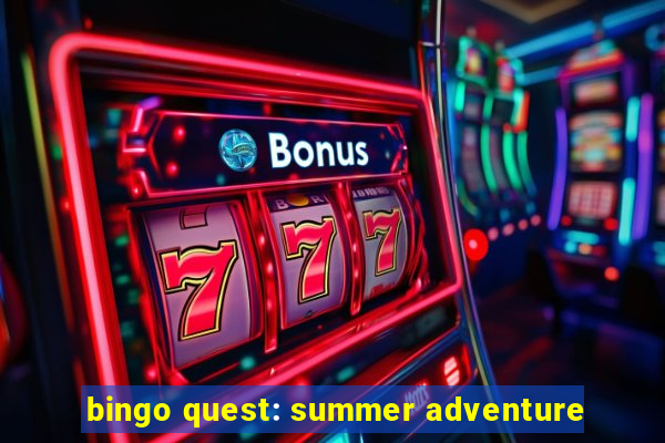 bingo quest: summer adventure