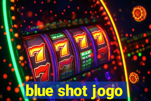 blue shot jogo