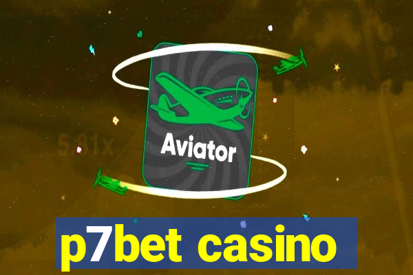 p7bet casino