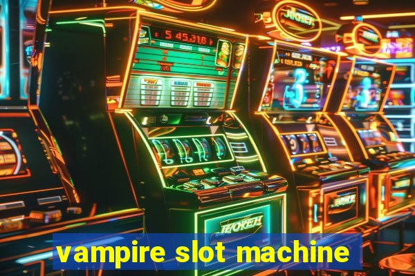 vampire slot machine