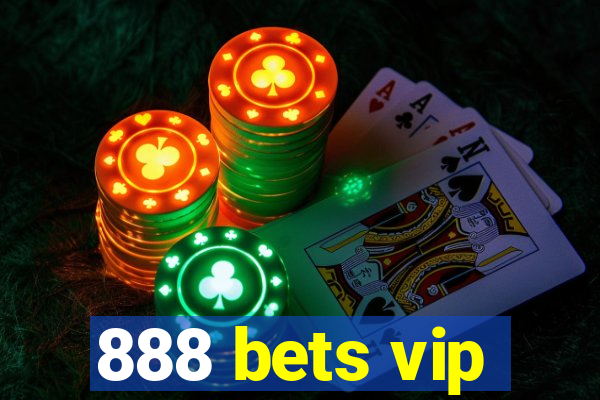 888 bets vip