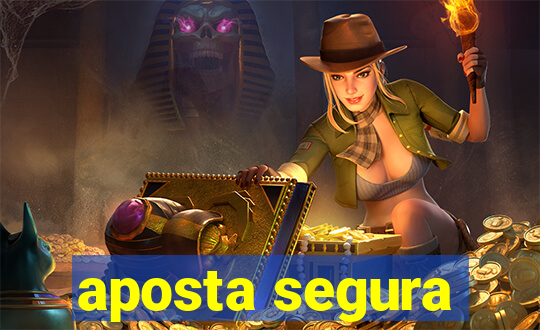 aposta segura