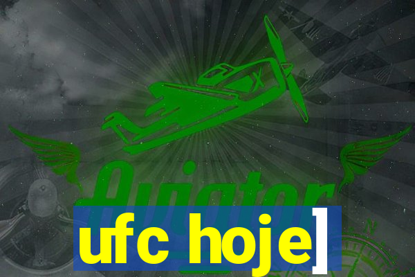 ufc hoje]