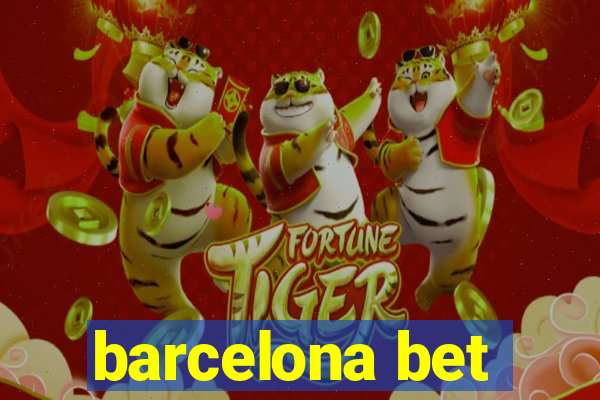 barcelona bet