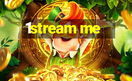 1stream me