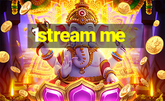 1stream me