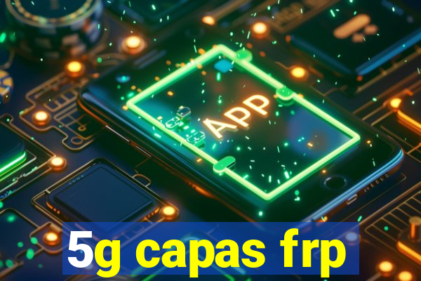 5g capas frp