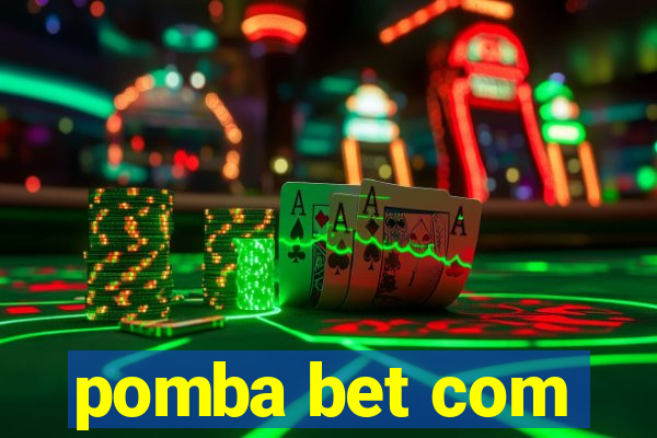 pomba bet com