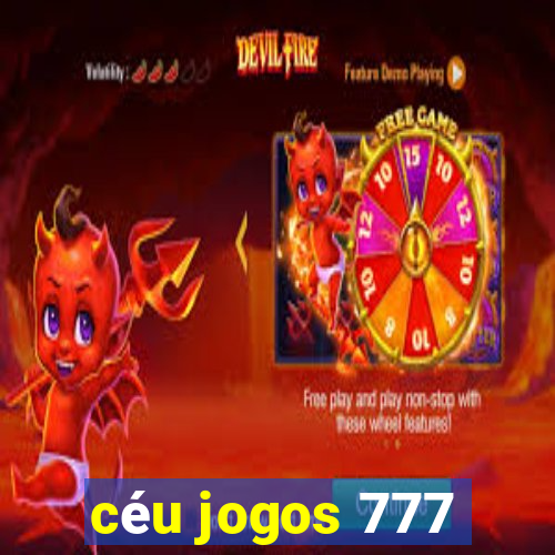 céu jogos 777