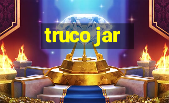 truco jar