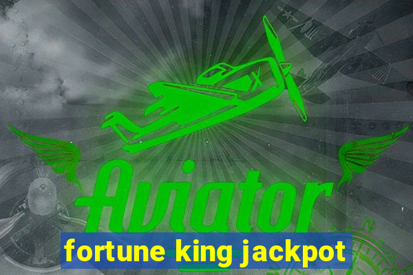 fortune king jackpot