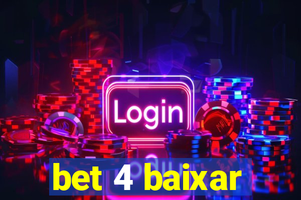 bet 4 baixar