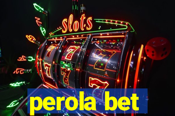 perola bet