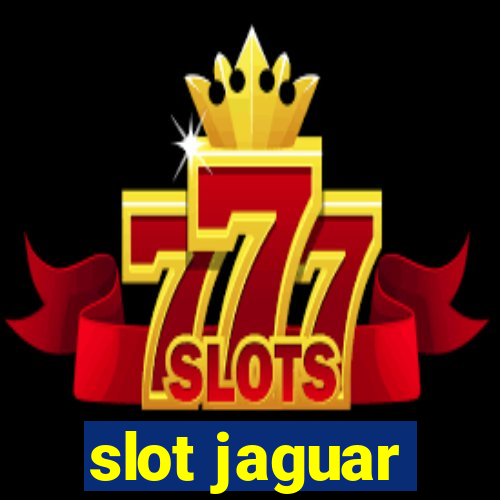 slot jaguar