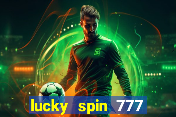 lucky spin 777 jili big winner