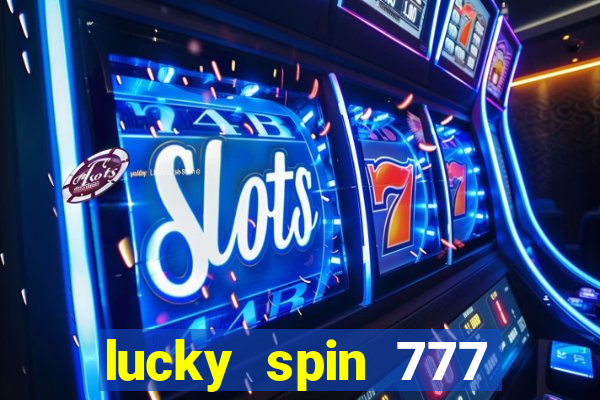 lucky spin 777 jili big winner