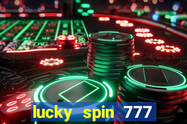 lucky spin 777 jili big winner