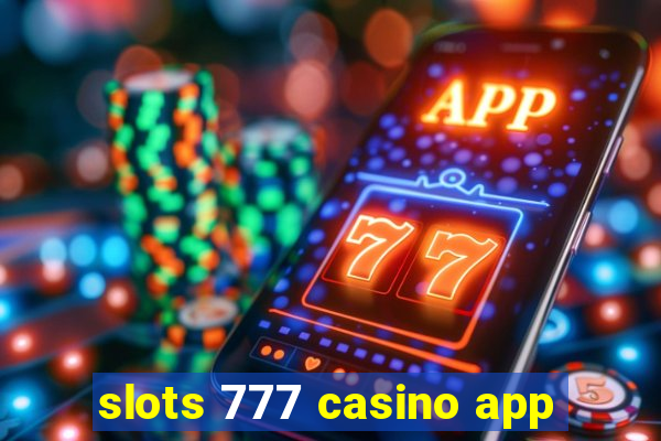 slots 777 casino app