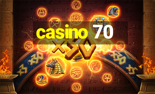 casino 70