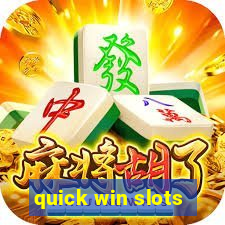 quick win slots