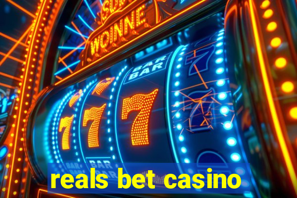 reals bet casino