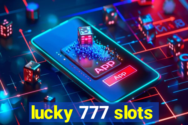 lucky 777 slots