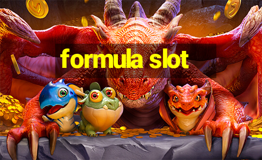 formula slot