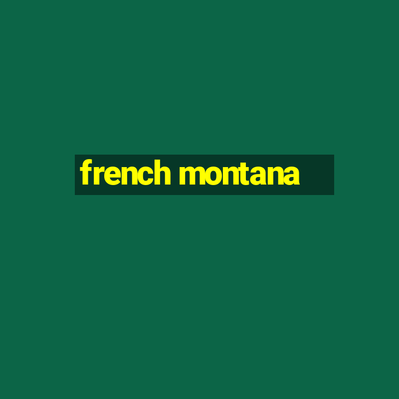 french montana