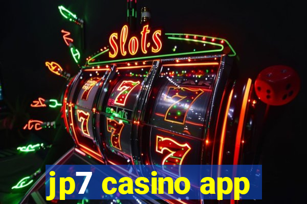 jp7 casino app