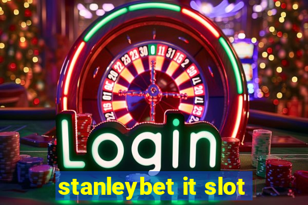 stanleybet it slot