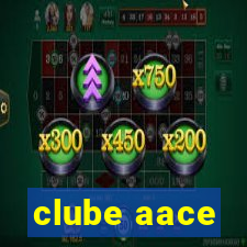 clube aace