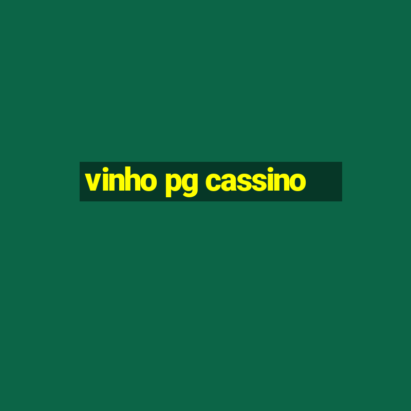 vinho pg cassino