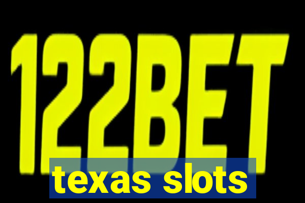 texas slots