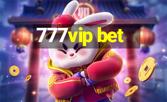 777vip bet