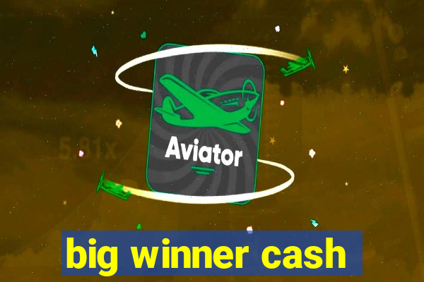 big winner cash