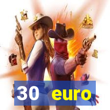 30 euro startguthaben online casino