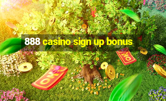 888 casino sign up bonus