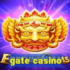 gate casino