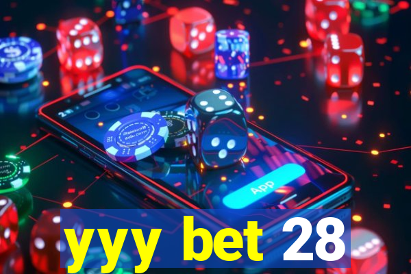 yyy bet 28