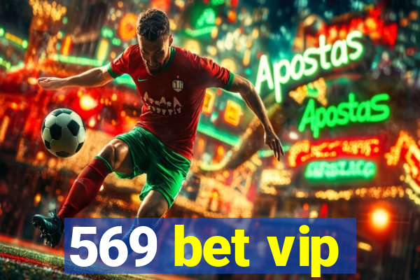 569 bet vip