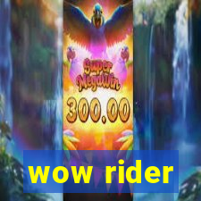 wow rider