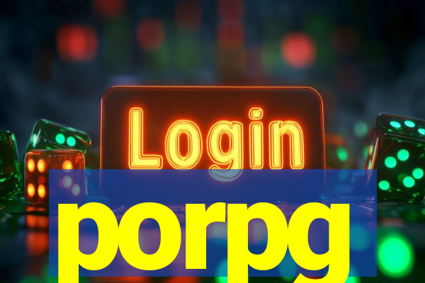 porpg