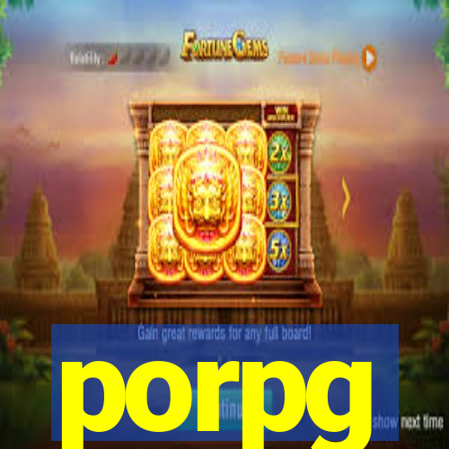 porpg