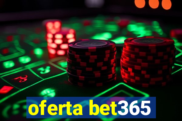 oferta bet365