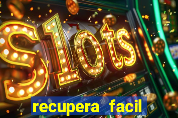 recupera facil reclame aqui