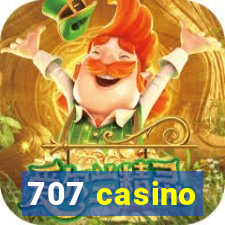 707 casino