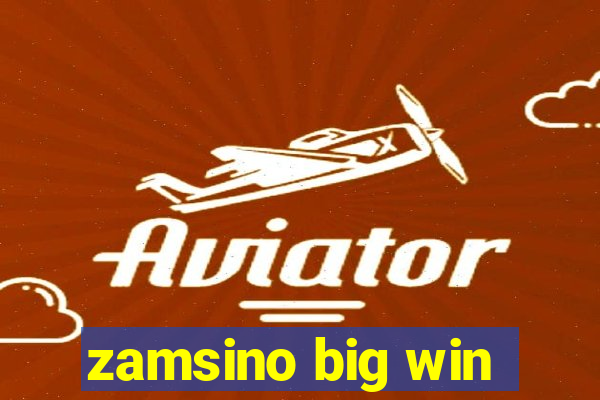 zamsino big win