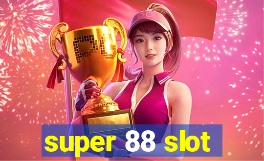 super 88 slot