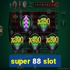 super 88 slot