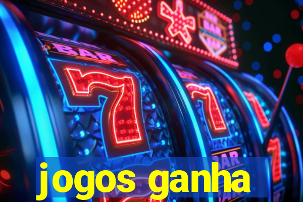 jogos ganha